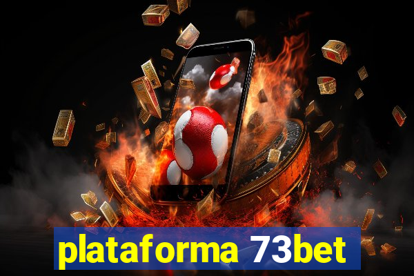 plataforma 73bet